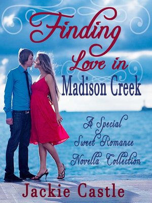 cover image of Finding Love In Madison Creek